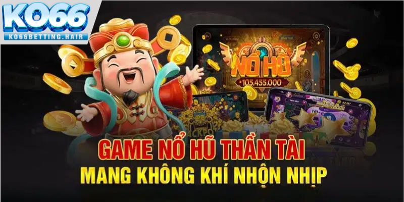 Bật mí thông tin thú vị về game nổ hũ Thần Tài Ko66 siêu hot